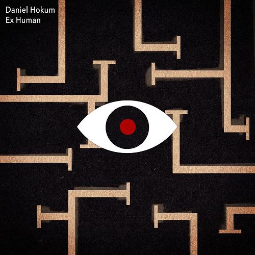 Daniel Hokum - Ex Human [SAI039]